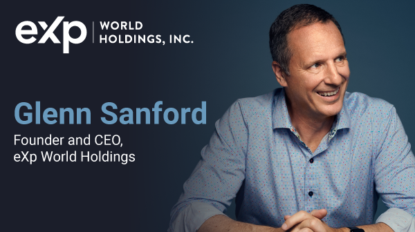 Glenn Sanford, Founder and CEO, eXp World Holdings